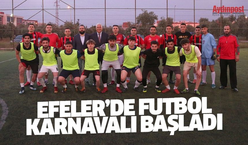 Efeler'de futbol karnavalı başladı