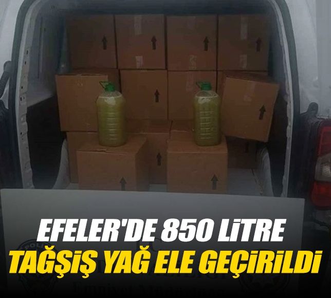 Efeler'de 850 Litre Tağşiş Yağ Ele Geçirildi